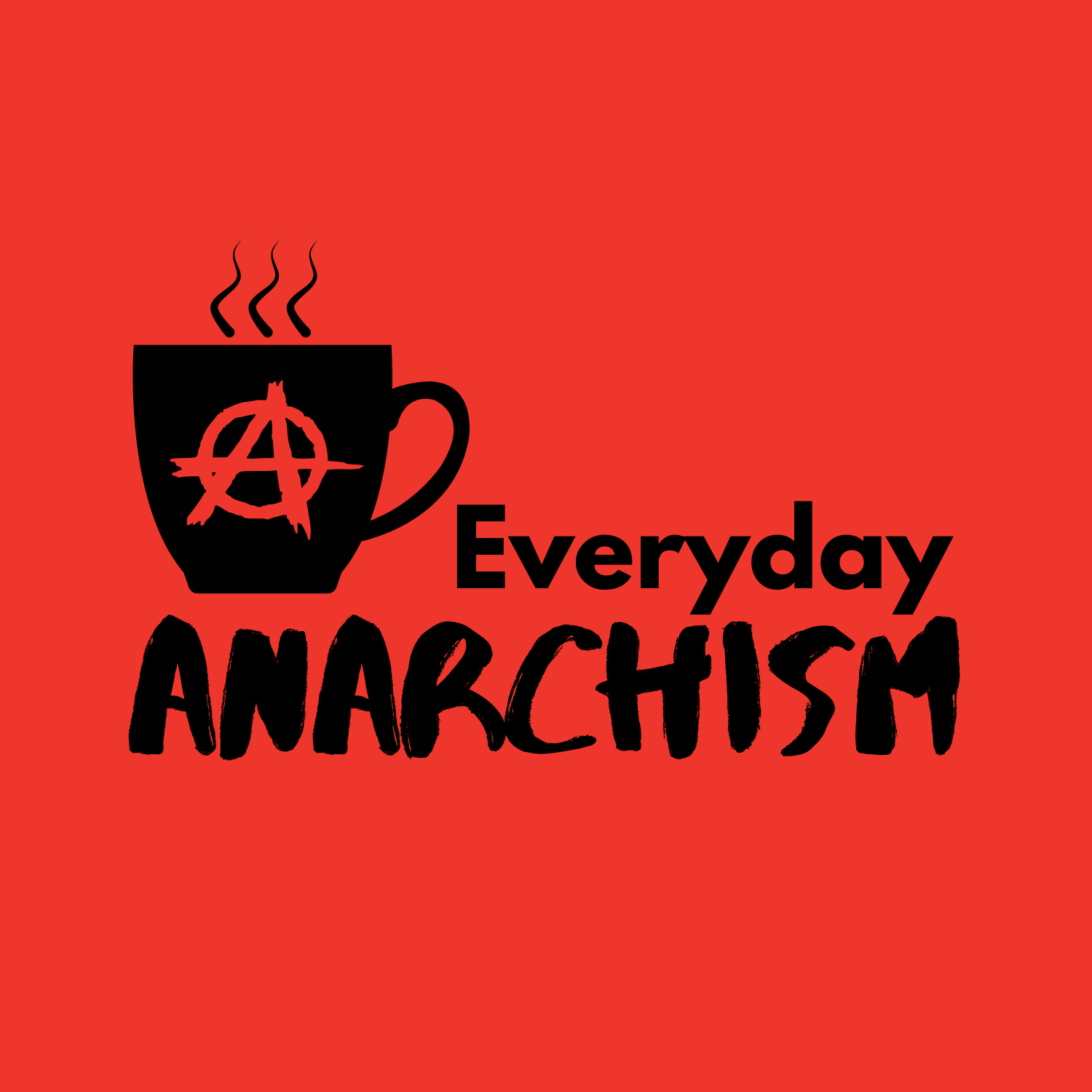 Everyday Anarchism