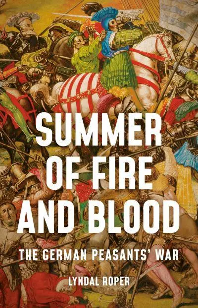 161. The German Peasants' War -- Lyndal Roper