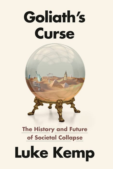 166. Goliath's Curse -- Luke Kemp